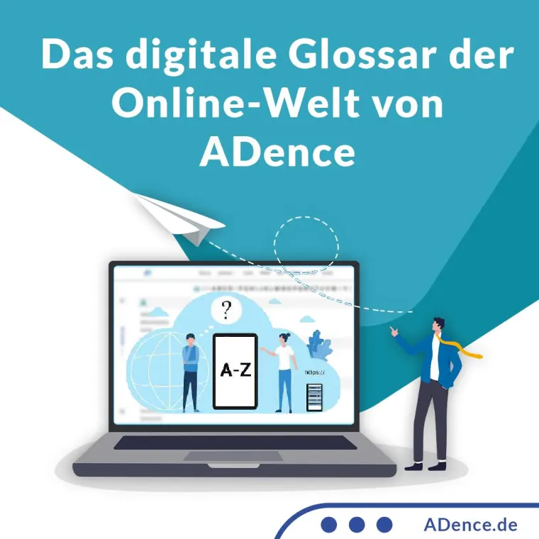 Adence Agentur Glossar